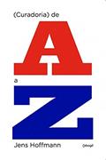 Ler (Curadoria) de A a Z, do autor Jens Hoffmann