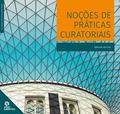 Ler Noções de práticas curatoriais, do autor Éderson da Cruz