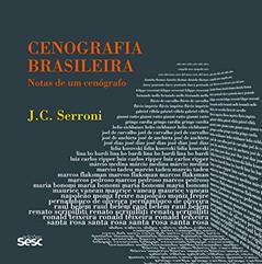 Cenografia brasileira: Notas de um cenógrafo, do autor José Carlos Serroni