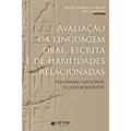 Ler Avaliação da Linguagem Oral, Escrita e de Habilidades Relacionadas, do autor Jerusa Fumagalli
