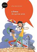 Ler O frevo de quinze anos, do autor Sônia Sena da Silva Ler O frevo de quinze anos, do autor Sônia Sena da Silva