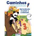 Ler CAMINHOS MAGICOS - APRENDENDO A SOMAR E A DIMINUIR, do autor Ana Riquena Ler CAMINHOS MAGICOS - APRENDENDO A SOMAR E A DIMINUIR, do autor Ana Riquena