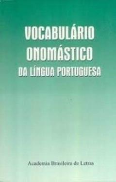 Vocabulario Onomastico Da Lingua Portuguesa (Portuguese Edition), do autor Academia Brasileira De Letras