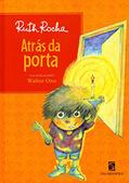 Ler Atrás da porta, do autor Ruth Rocha Ler Atrás da porta, do autor Ruth Rocha