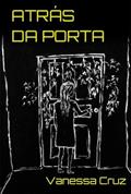 Ler Atras da Porta, do autor Vanessa Cruz