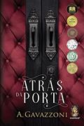 Ler Atrás da Porta, do autor A. Gavazzoni