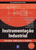 Ler Instrumentação industrial: Conceitos, aplicações e análises, do autor Arivelto Bustamante Fialho