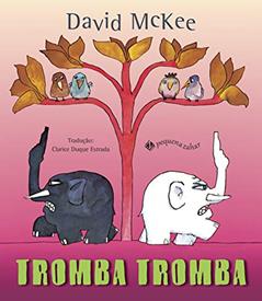 Tromba Tromba, do autor David Mckee