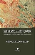 Ler Esperança Abençoada, do autor George Eldon Ladd