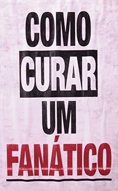 Contra o Fanatismo, do autor Amos Oz