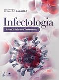 Ler Infectologia - Bases Clínicas e Tratamento, do autor Reinaldo Salomão Ler Infectologia - Bases Clínicas e Tratamento, do autor Reinaldo Salomão