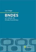 Ler Bndes. Um Estudo de Direito Econômico, do autor Lea Vidigal