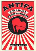 Ler Antifa: o Manual Antifascista, do autor Mark Bray