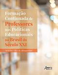 Ler Formação continuada de professores nas políticas educacionais no Brasil do século XXI, do autor Severino Vilar de Albuquerque