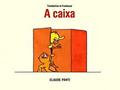 Ler A Caixa, do autor Claude Ponti