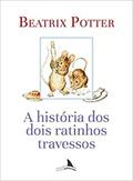 Ler A História dos Dois Ratinhos Travessos, do autor Beatrix Potter Ler A História dos Dois Ratinhos Travessos, do autor Beatrix Potter