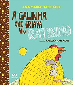 A galinha que criava um ratinho, do autor Ana Maria Machado
