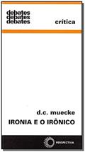 Ler Ironia e o irônico, do autor D. C. Muecke