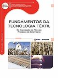 Ler Fundamentos da tecnologia têxtil: Da concepção da fibra ao processo de estamparia, do autor Erika Thalita Navas Pires Limeira e Rosiane do Nascimento Marques Renato Nogueirol Lobo Ler Fundamentos da tecnologia têxtil: Da concepção da fibra ao processo de estamparia, do autor Erika Thalita Navas Pires Limeira e Rosiane do Nascimento Marques Renato Nogueirol Lobo