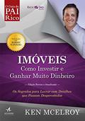 Ler Imóveis: Como Investir e Ganhar (Muito) Dinheiro: Os Segredos Para Lucrar com Detalhes que Passam Despercebidos, do autor Ken McElroy Ler Imóveis: Como Investir e Ganhar (Muito) Dinheiro: Os Segredos Para Lucrar com Detalhes que Passam Despercebidos, do autor Ken McElroy