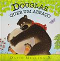 Ler Douglas quer um abraço, do autor David Melling Ler Douglas quer um abraço, do autor David Melling