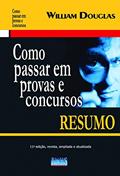 Ler Como Passar em Provas e Concursos: Resumo, do autor William Douglas