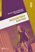 Ler Educação física adaptada, do autor Maria de Fátima Fernandes Vara; Ruth Eugênia Cidade Ler Educação física adaptada, do autor Maria de Fátima Fernandes Vara; Ruth Eugênia Cidade