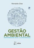 Ler Gestão Ambiental - Responsabilidade Social e Sustentabilidade, do autor Reinaldo Dias