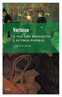 A Voz dos botequins e outros poemas, do autor Paul Verlaine