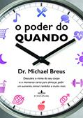 Ler O poder do quando: Descubra o ritmo do seu corpo e o momento certo para almoçar, pedir um aumento, tomar remédio e muito mais, do autor Dr. Michael Breus Ler O poder do quando: Descubra o ritmo do seu corpo e o momento certo para almoçar, pedir um aumento, tomar remédio e muito mais, do autor Dr. Michael Breus