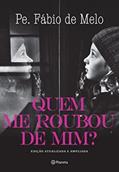 Ler Quem me roubou de mim?: 2ª Edição, do autor Fabio De Melo