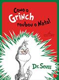 Ler Como o Grinch roubou o Natal, do autor Dr. Seuss