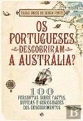 Ler PORTUGUESES DESCOBRIRAM A AUSTRALIA, OS, do autor PINTO- PAULO JORGE