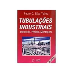 Tubulações Industriais - Materiais, Projeto, Montagem, do autor Telles