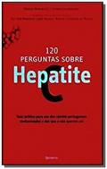 Ler 120 Perguntas Sobre Hepatite C, do autor Vários Autores