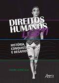 Ler Direitos humanos LGBTI: história, conquistas e desafios, do autor Sandro Gorski Silva