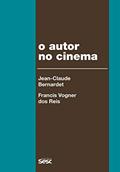 Ler O autor no cinema: A política dos autores: França, Brasil - anos 1950 e 1960, do autor Jean-Claude Bernardet; Francis Vogner dos Reis Ler O autor no cinema: A política dos autores: França, Brasil - anos 1950 e 1960, do autor Jean-Claude Bernardet; Francis Vogner dos Reis