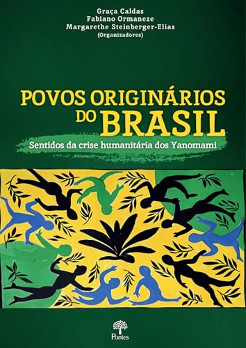 Ler POVOS ORIGINÁRIOS DO BRASIL - SENTIDOS DA CRISE HUMANITÁRIA DOS YANOMAMI, do autor GRAÇA CALDAS