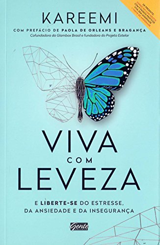 Ler Viva com Leveza: E liberte-se do estresse, da ansiedade e da insegurança., do autor Kareemi Ler Viva com Leveza: E liberte-se do estresse, da ansiedade e da insegurança., do autor Kareemi