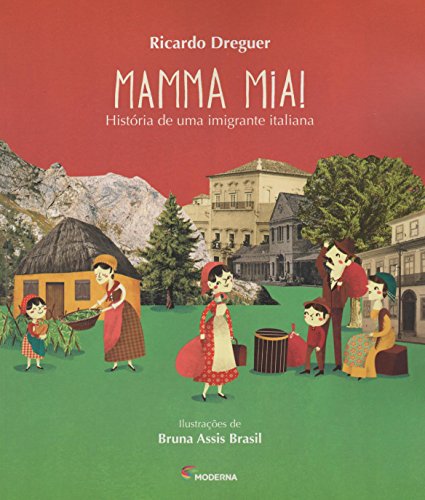 Ler Mamma mia!: História de uma imigrante italiana, do autor Ricardo Dreguer