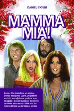 Mamma mia!, do autor Daniel Couri