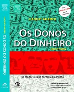 Os Donos do Dinheiro, do autor Liaquat Ahamed
