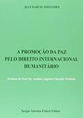 Ler A Promoção da Paz Pelo Direito Internacional Humanitário, do autor Jean Marcel Fernandes Ler A Promoção da Paz Pelo Direito Internacional Humanitário, do autor Jean Marcel Fernandes