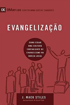 Série 9marcas - Evangelização, do autor J. Mack Stiles