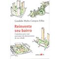Ler Reinvente seu bairro, do autor Candido Malta Campos Filho Ler Reinvente seu bairro, do autor Candido Malta Campos Filho