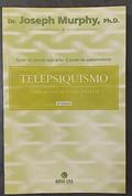 Ler Telepsiquismo - Como Alcancar A Vida Perfeita, do autor Joseph Murphy Ler Telepsiquismo - Como Alcancar A Vida Perfeita, do autor Joseph Murphy