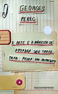 Ler A arte e a maneira de abordar seu chefe para pedir um aumento, do autor Georges Perec Ler A arte e a maneira de abordar seu chefe para pedir um aumento, do autor Georges Perec