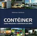 Ler Contêiner: Como Projetar e Construir Sua Obra, do autor Heliomar Venâncio Ler Contêiner: Como Projetar e Construir Sua Obra, do autor Heliomar Venâncio
