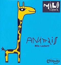 Animais: Milomania: 1, do autor Milo Lockett