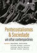 Ler Pentecostalismos e Sociedade - Moyses Quiterio e Vinnícius Almeida, do autor Moyses Quiterio e Vinnícius Almeida